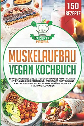 Muskelaufbau vegan kochbuch - vegan,