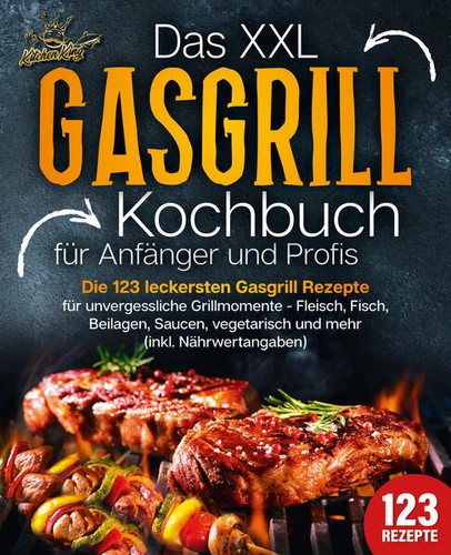 Das xxl gasgrill - xxl, für