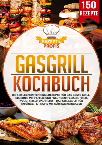 Gasgrill kochbuch rezepte - |,