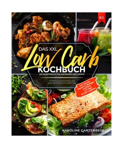 Das xxl low carb kochbuch - low,