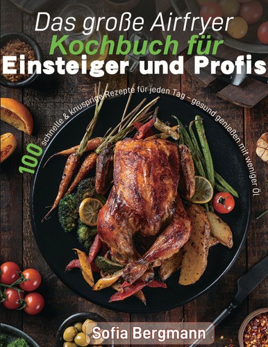 Das große airfryer kochbuch - das,