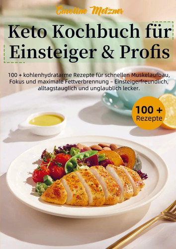 Keto kochbuch für einsteiger - keto,