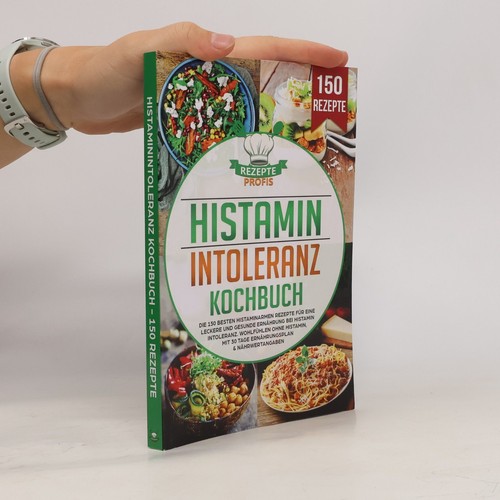 Histaminintoleranz kochbuch - histaminintoleranz, kochbuch 